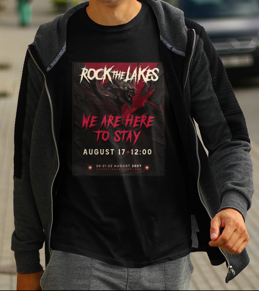 Rock The Lakes We Are Here To Stay August 17 Cudrefin Switzerland 2027 Wolf T-Shirt