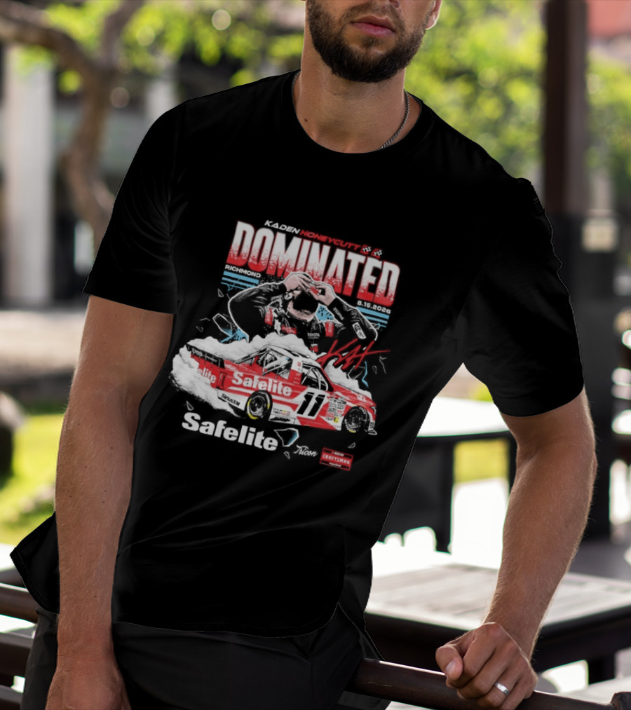 NASCAR Craftsman Truck Series Kaden Honeycutt Dominated Safelite AutoGlass 2026 T-Shirt
