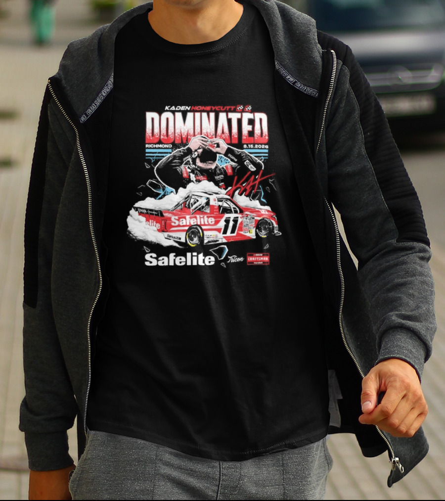 NASCAR Craftsman Truck Series Kaden Honeycutt Dominated Safelite AutoGlass 2026 T-Shirt