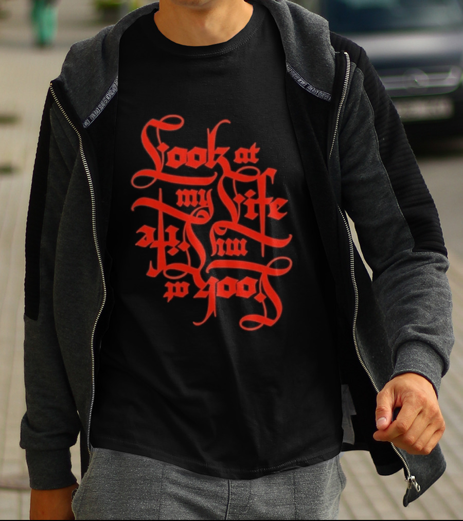 Look At My Life At The Top T-Shirt