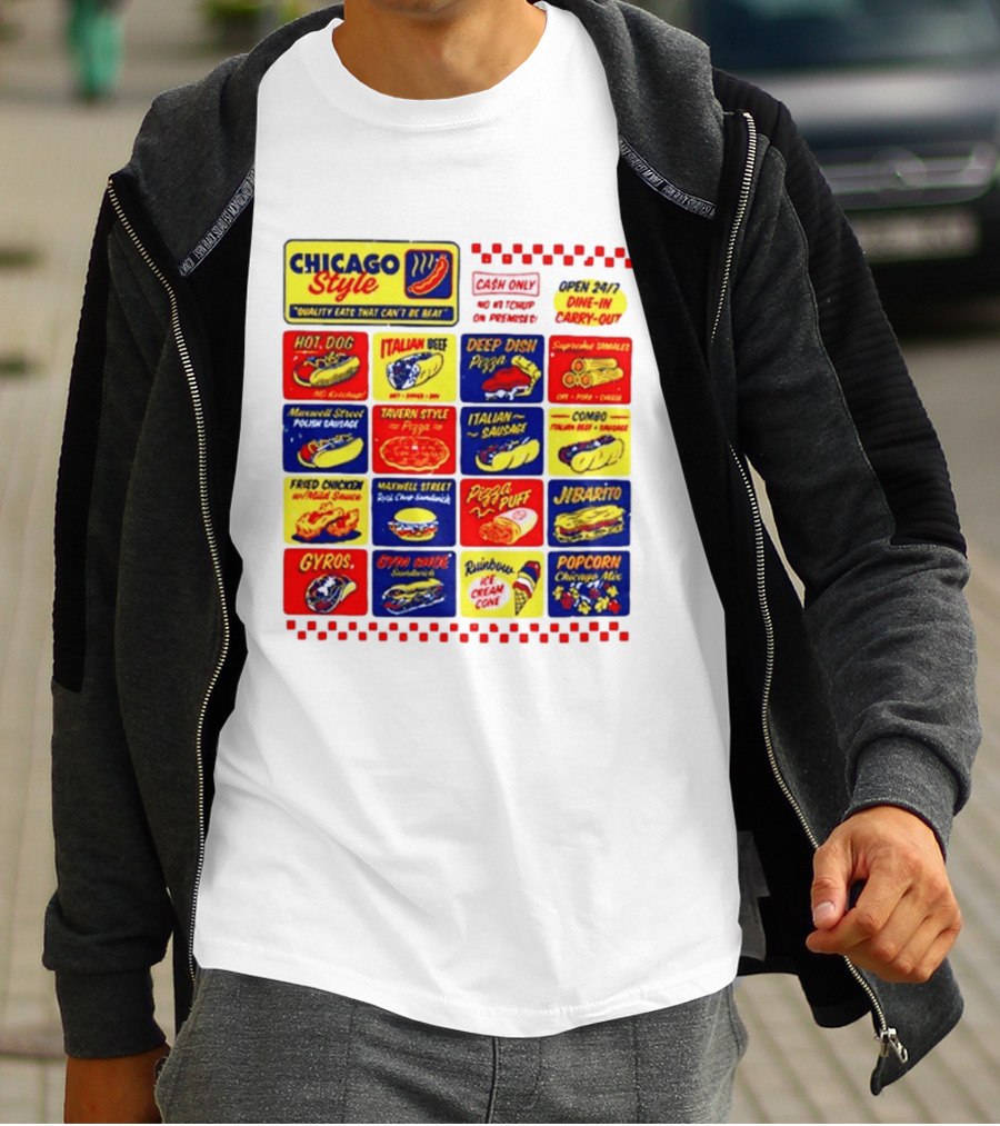 Chicago Style Quality Eats Cash Only Hot Dog Italian Beef Deep Dish Pizza T-Shirt