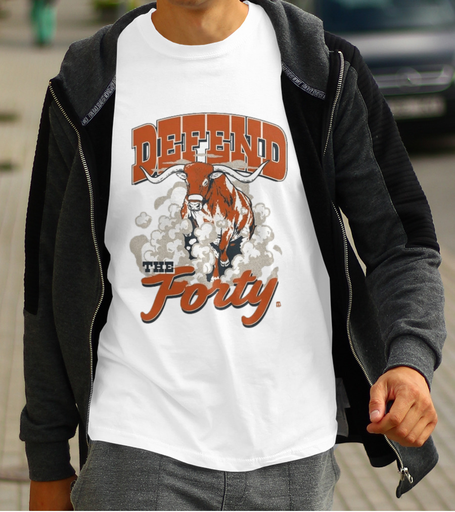 Defend The Forty Longhorn Texas Spirit T-Shirt