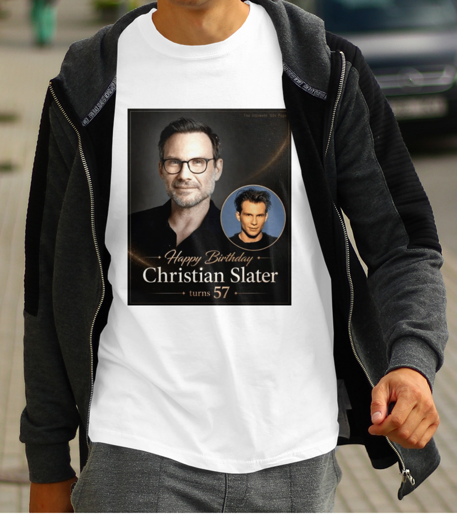 Happy Birthday Christian Slater Turns 57 Ultimate 80s Page T-Shirt
