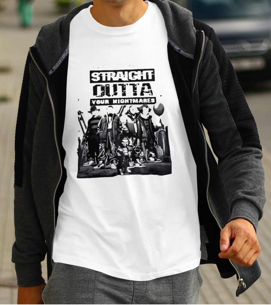 Straight Outta Your Nightmares Horror Movie Characters T-Shirt