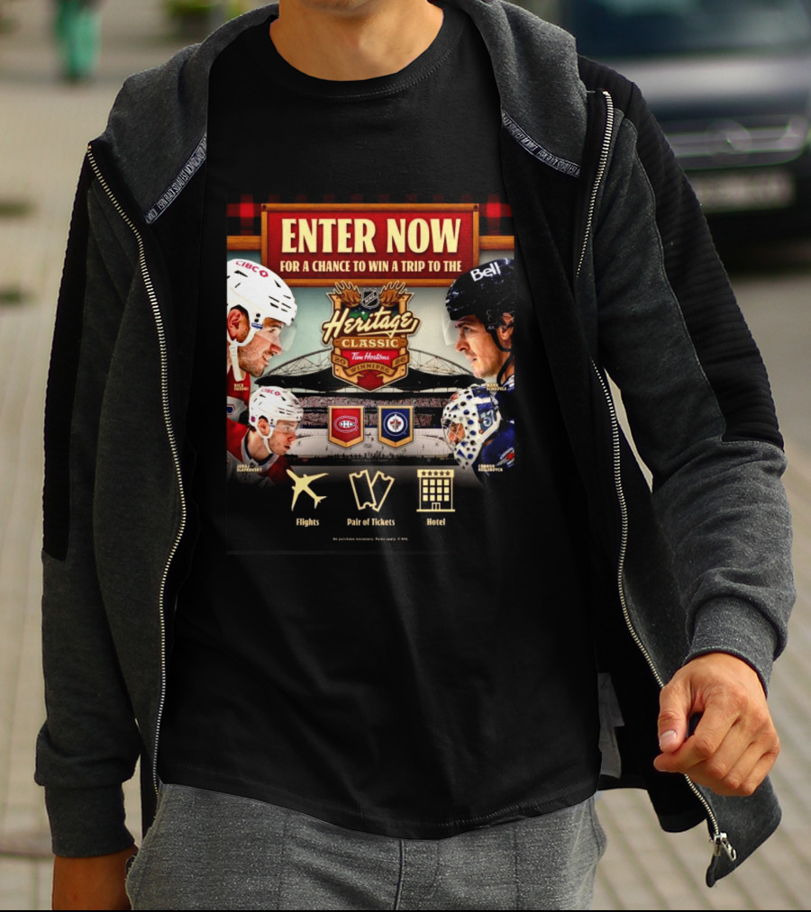 2026 NHL Heritage Classic Tim Hortons Winnipeg Enter Now For Chance To Win Trip Montreal Canadiens Vs Winnipeg Jets T-Shirt