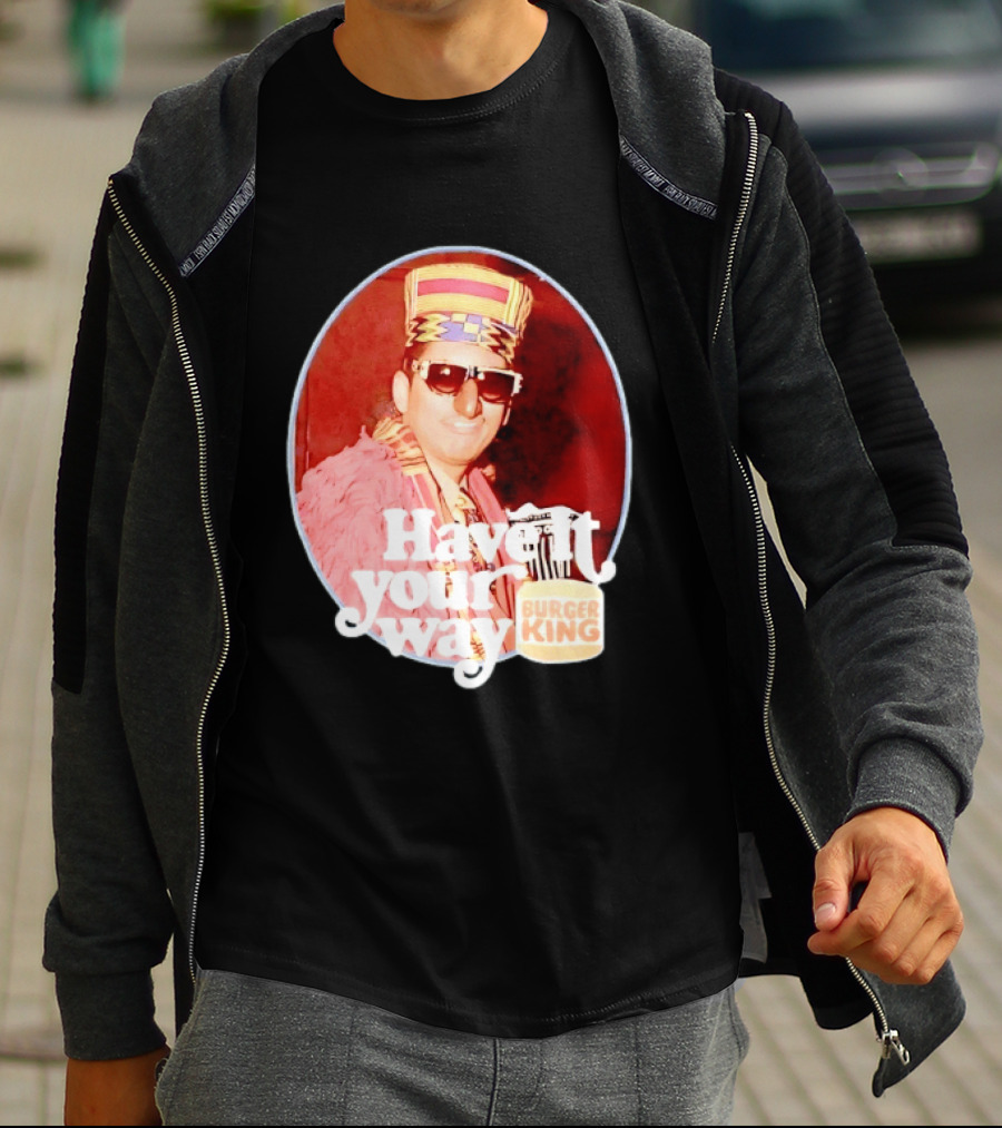 Burger King Have It Your Way Vintage Style Retro Fast Food Nostalgia T-Shirt