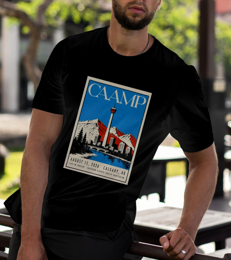 CAAMP August 15 2026 Calgary Southern Alberta Jubilee Auditorium Live In Concert T-Shirt