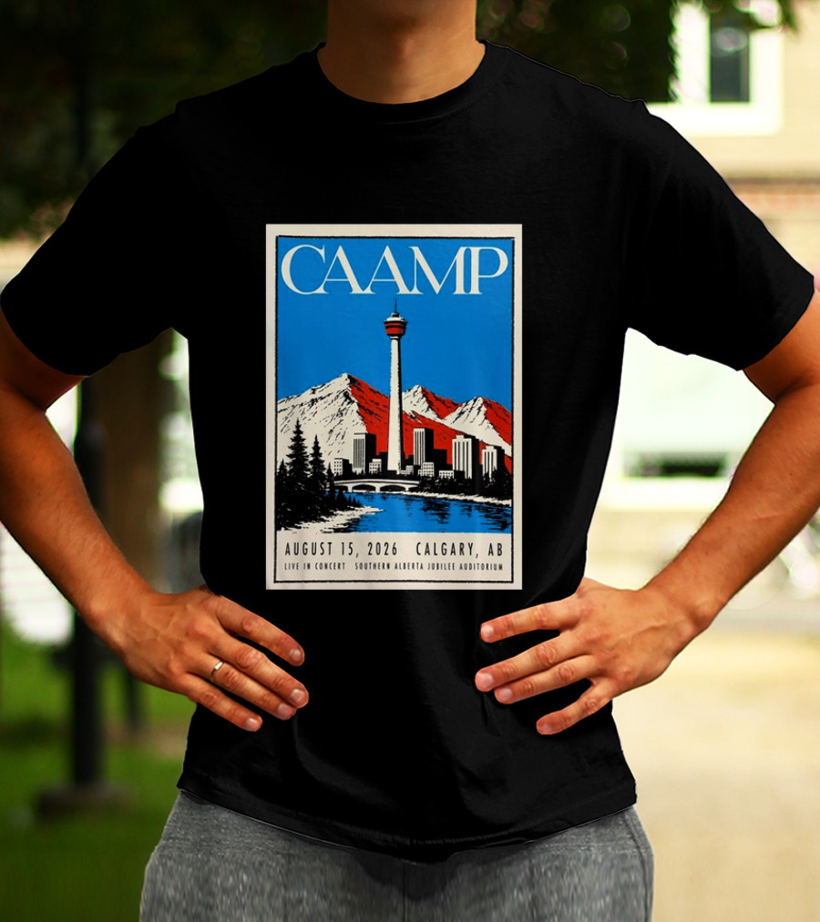 CAAMP August 15 2026 Calgary Southern Alberta Jubilee Auditorium Live In Concert T-Shirt