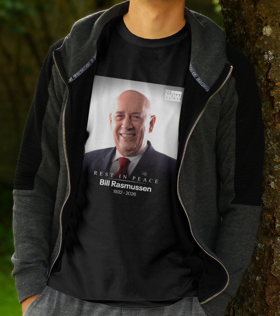 Rest In Peace Bill Rasmussen 1932 2026 Live Now Fox T-Shirt