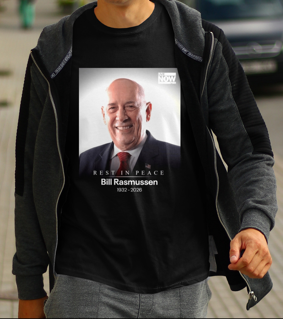 Rest In Peace Bill Rasmussen 1932 2026 Live Now Fox T-Shirt
