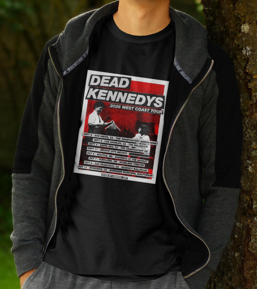 Dead Kennedys 2026 West Coast Tour Dates San Diego Los Angeles Santa Ana Mexico City Seattle Portland San Francisco Riverside T-Shirt