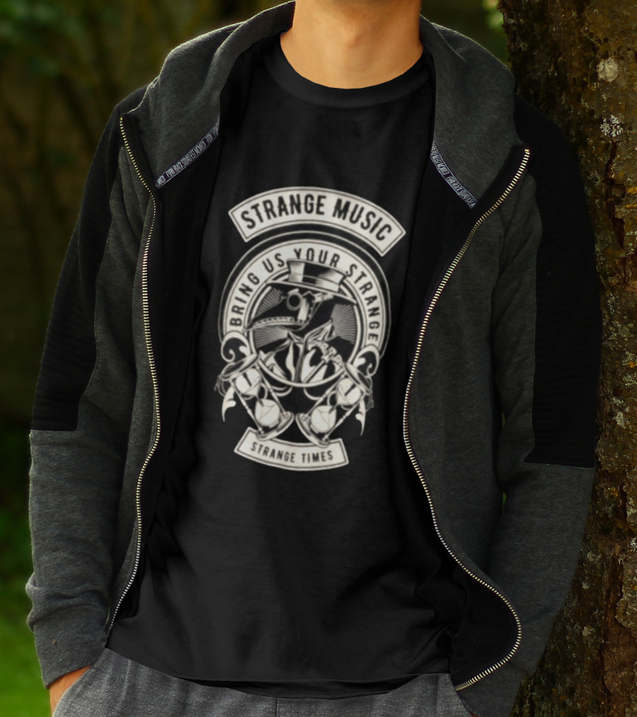Strange Music Bring Us Your Strange Strange Times T-Shirt