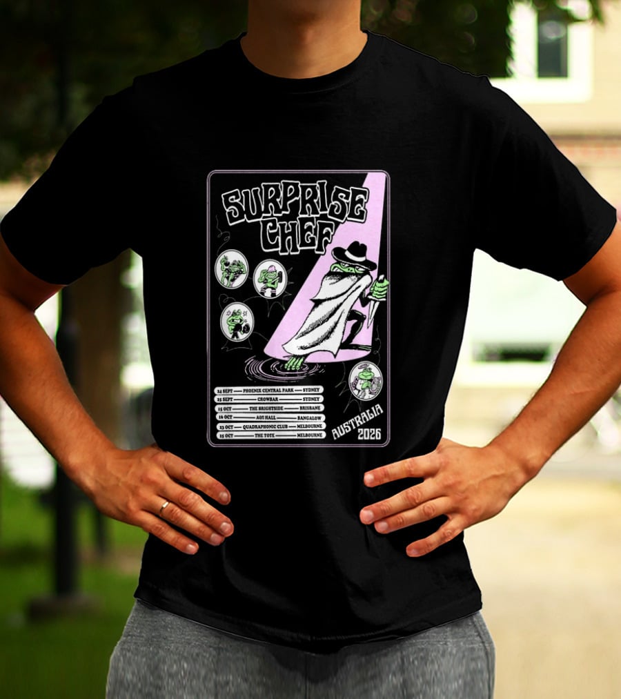 Surprise Chef 2026 Australia Tour Dates Sydney Brisbane Melbourne T-Shirt