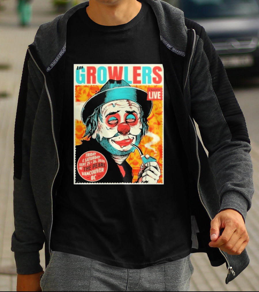 Los Growlers Live Concert At The Pearl Vancouver BC Two Nights September 25 26 2026 T-Shirt