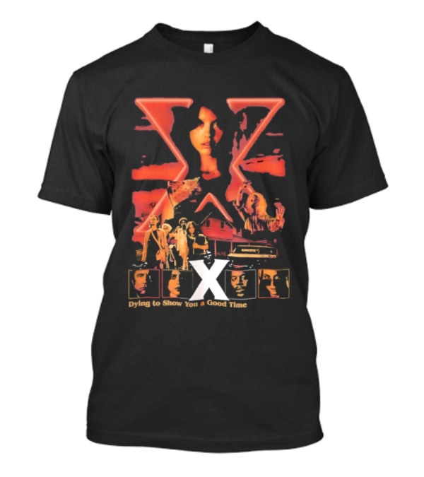 X Movie Horror Thriller Dying To Show You A Good Time Ti West T-Shirt