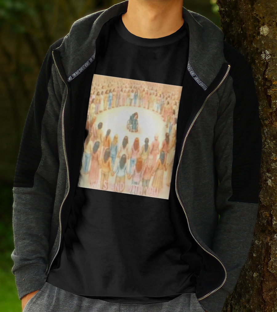 We Stand With You Lindsay Clancy Supportive Circle Of Unity T-Shirt