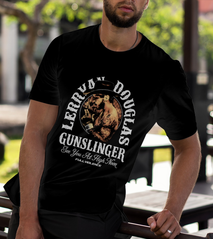 Lerrone Douglas Gunslinger High Noon Full Violence T-Shirt