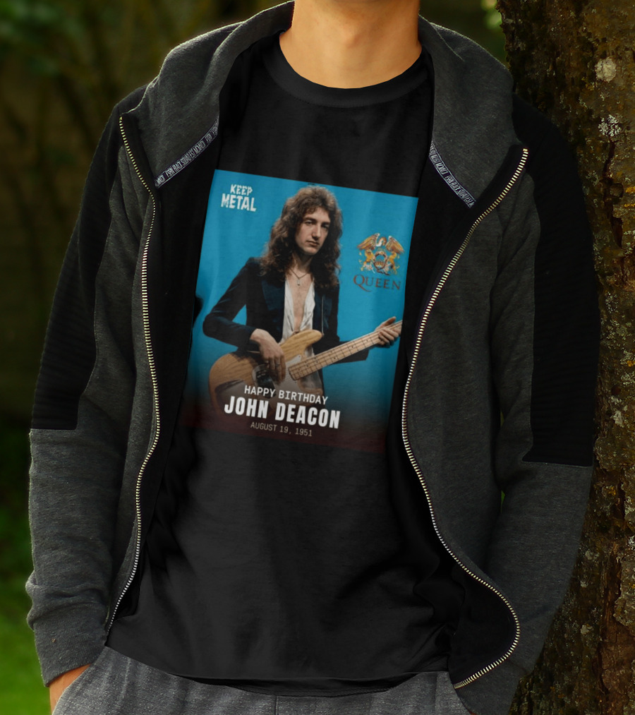 Keep Metal Queen Happy Birthday John Deacon August 19 1951 T-Shirt