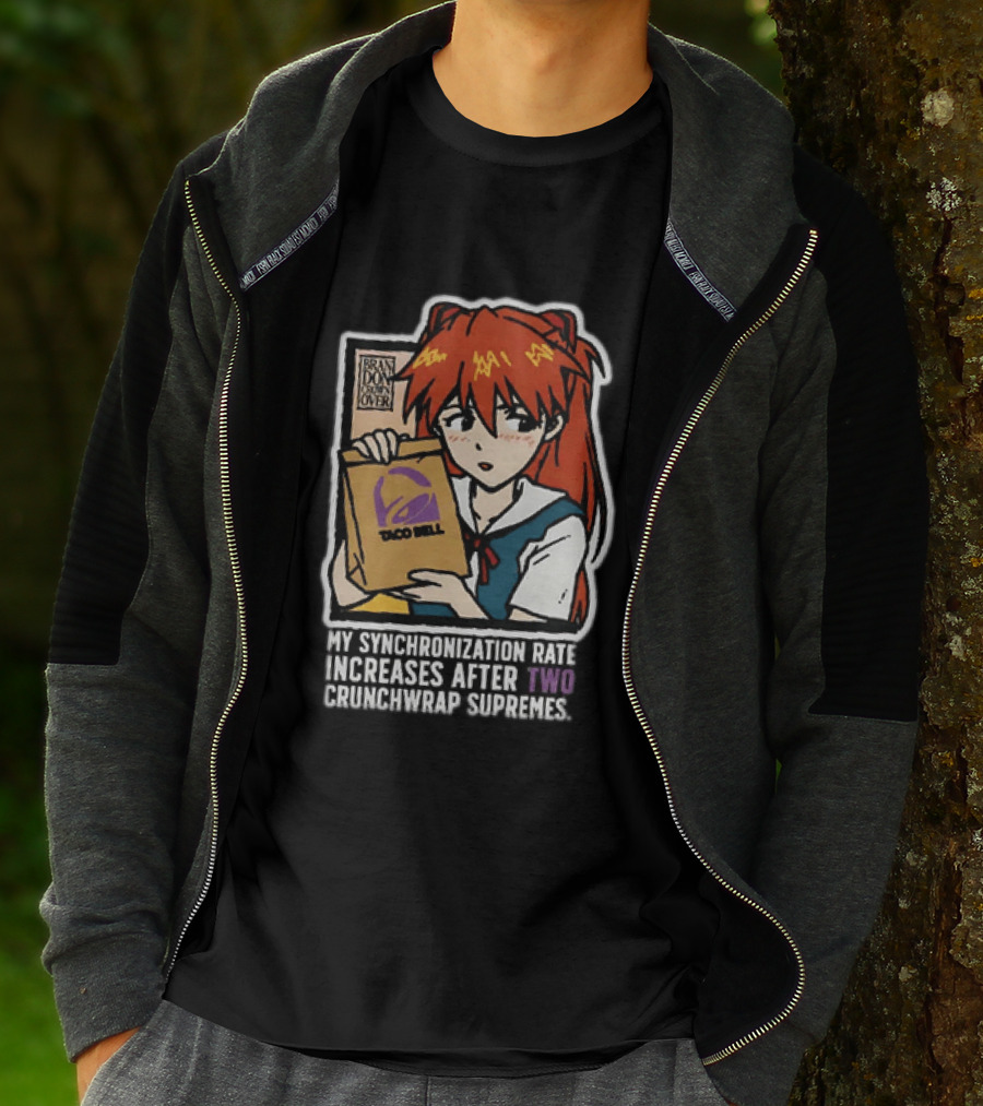 Asuka Langley Soryu Neon Genesis Evangelion Taco Bell Synchronization Rate Increases Two Crunchwrap Supremes T-Shirt