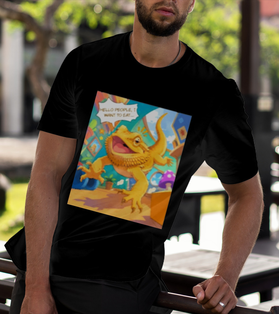 Bearded Dragon Hello People I Want To Eat Funny Lizard Cartoon T-Shirt