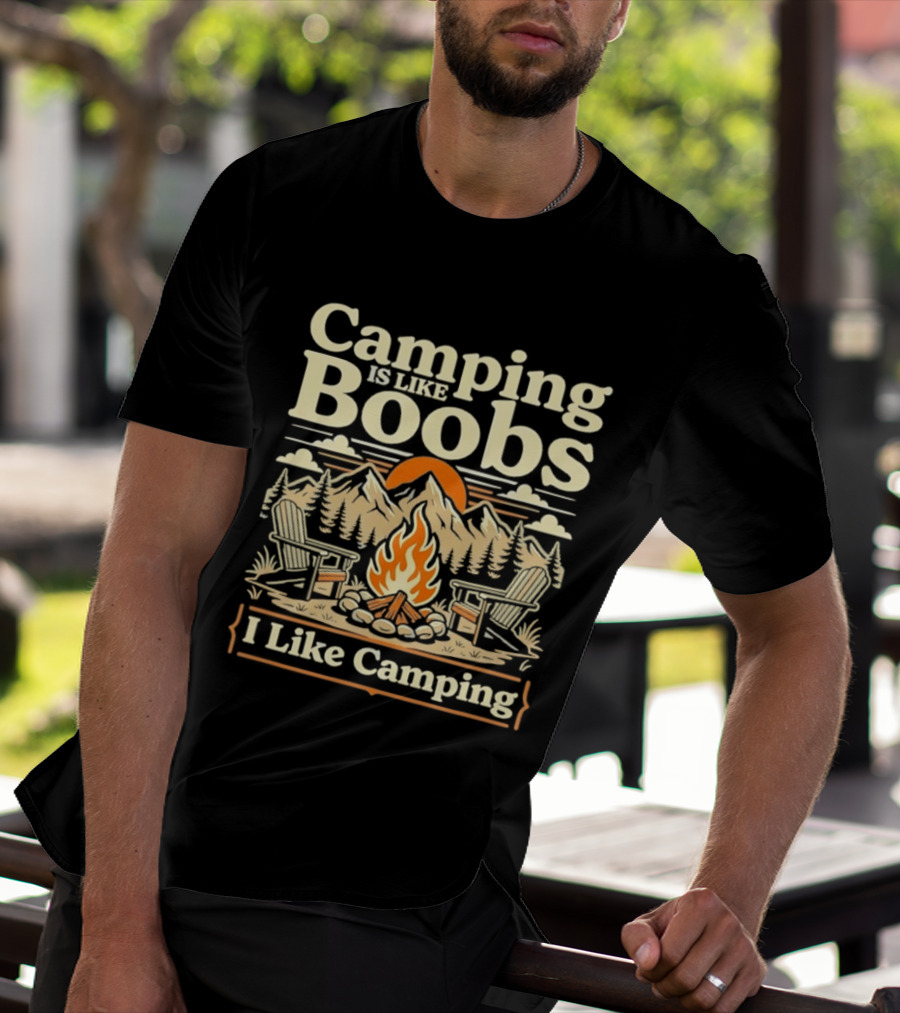 Camping Is Like Boobs I Like Camping Campfire Sunset Mountains Scene T-Shirt