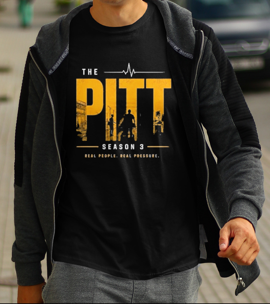 The Pitt Season 3 Real People Real Pressure Series T-Shirt