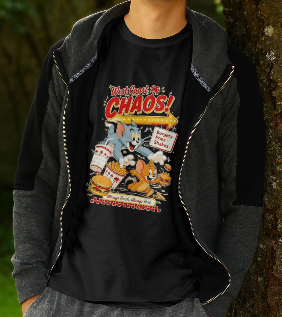 West Coast Chaos Tom And Jerry Burgers Fries Shakes Always T-Shirt