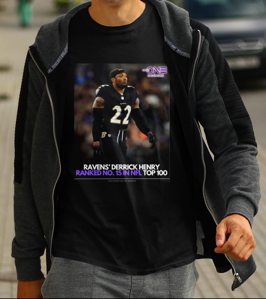 Ravens Derrick Henry Ranked No 15 In NFL Top 100 Baltimore Radio One T-Shirt