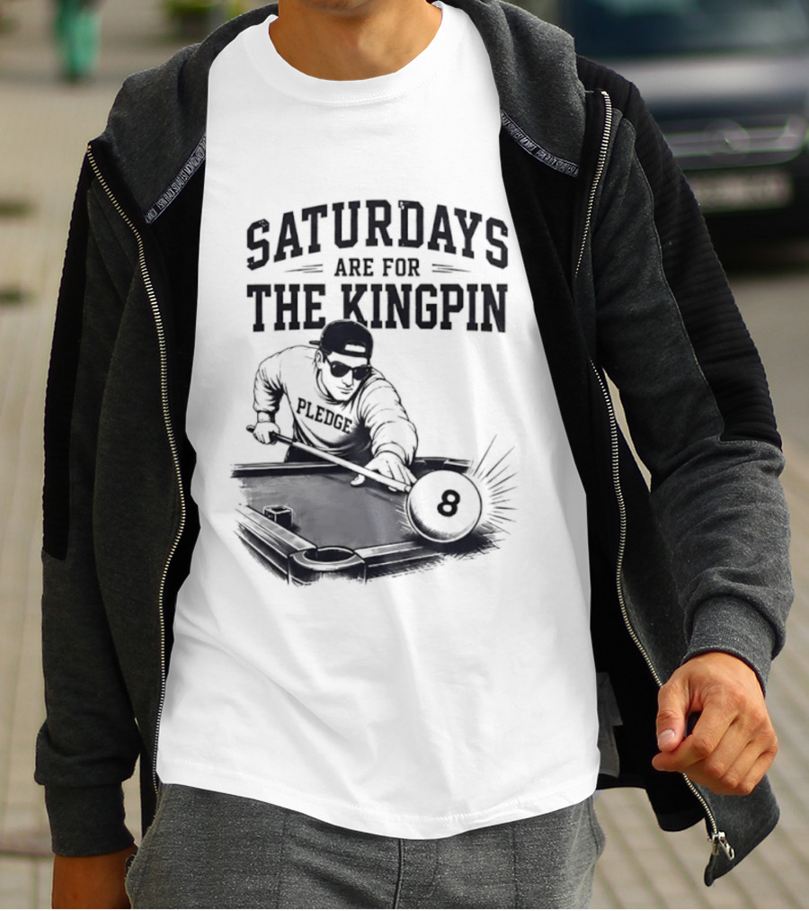 Saturdays Are For The Kingpin Player Billiards T-Shirt