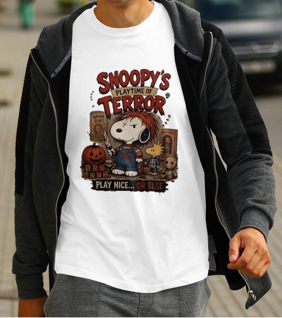 Snoopy's Playtime Of Terror Good Guys Wanna Play Nice Or Else T-Shirt