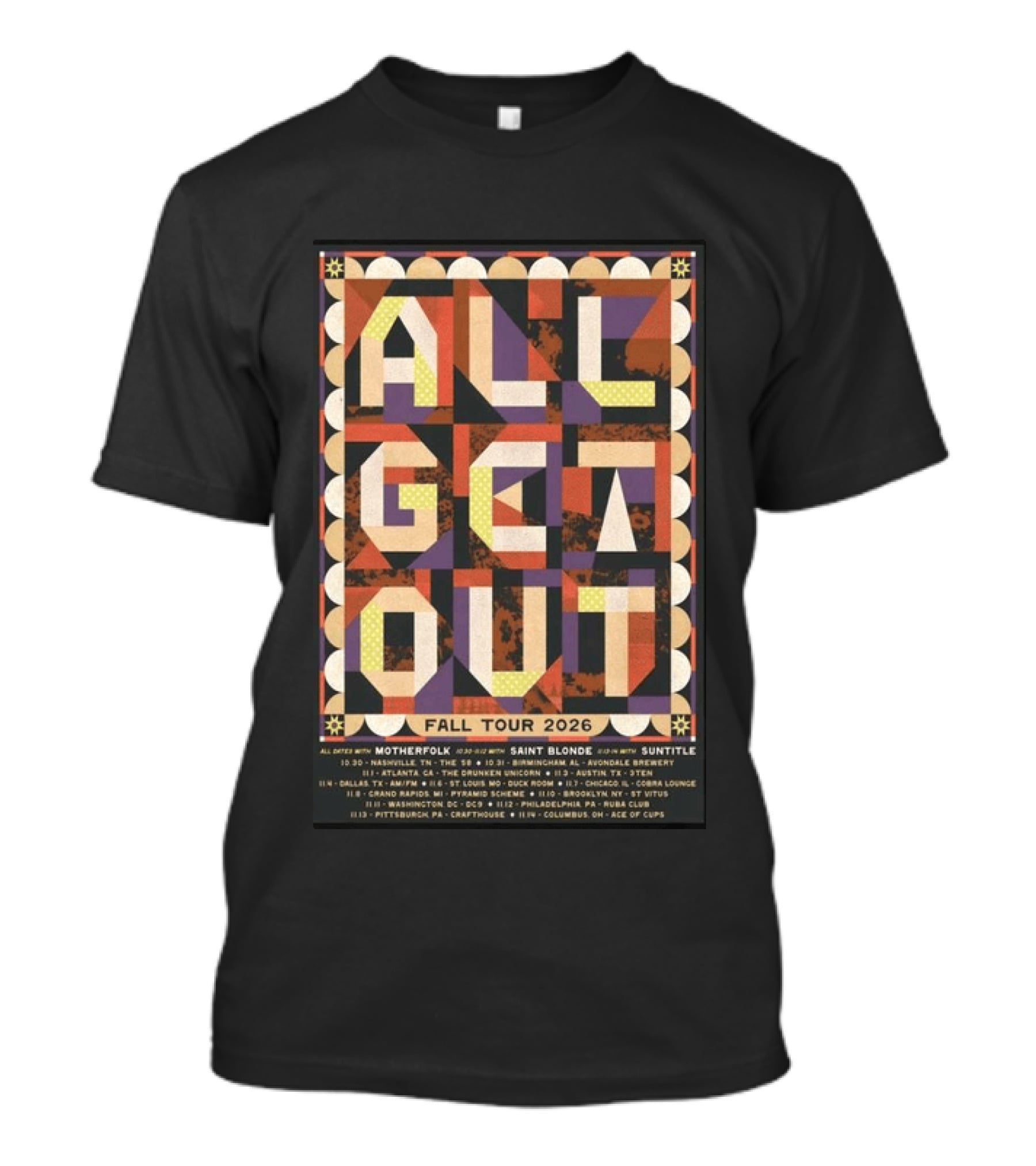 All Get Out Fall Tour 2026 With Motherfolk Saint Blonde And Suntilte Concert Dates And Venues T-Shirt