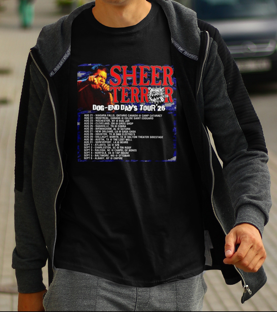 Sheer Terror Dog End Days Tour 26 Concert Dates And Locations List T-Shirt