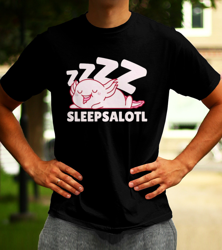 SLEEPSALOTL Sleeping Axolotl Sleepy Animal ZZZ T-Shirt