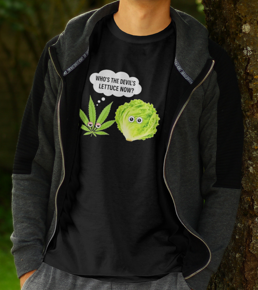 Who's The Devil's Lettuce Now Cannabis Leaf And Lettuce With Eyes T-Shirt