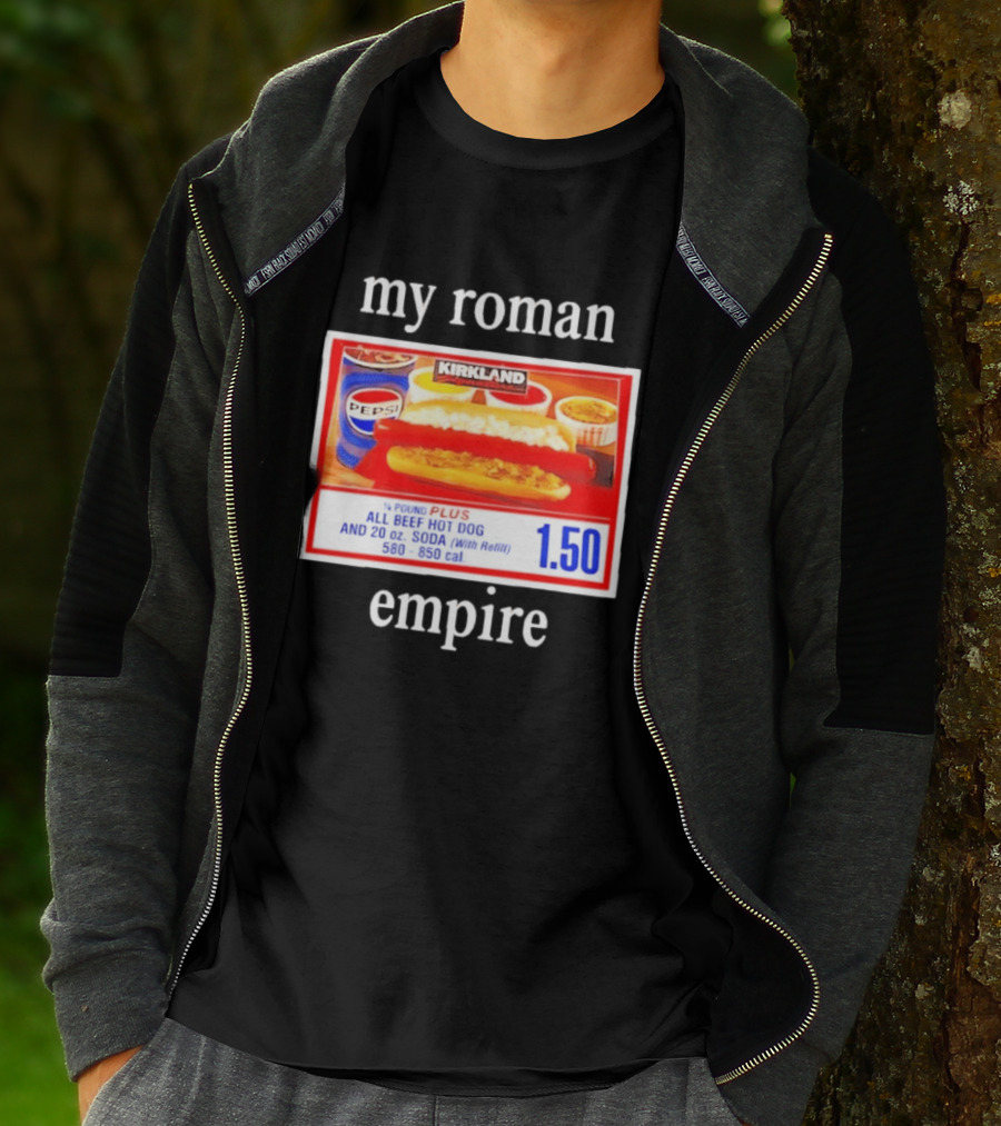 Kirkland My Roman Empire 1.50 All Beef Hot Dog And 20 Oz. Soda Pepsi T-Shirt
