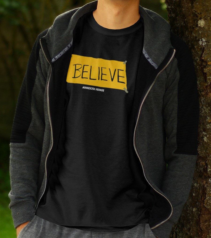 Believe Minnesota Vikings T-Shirt