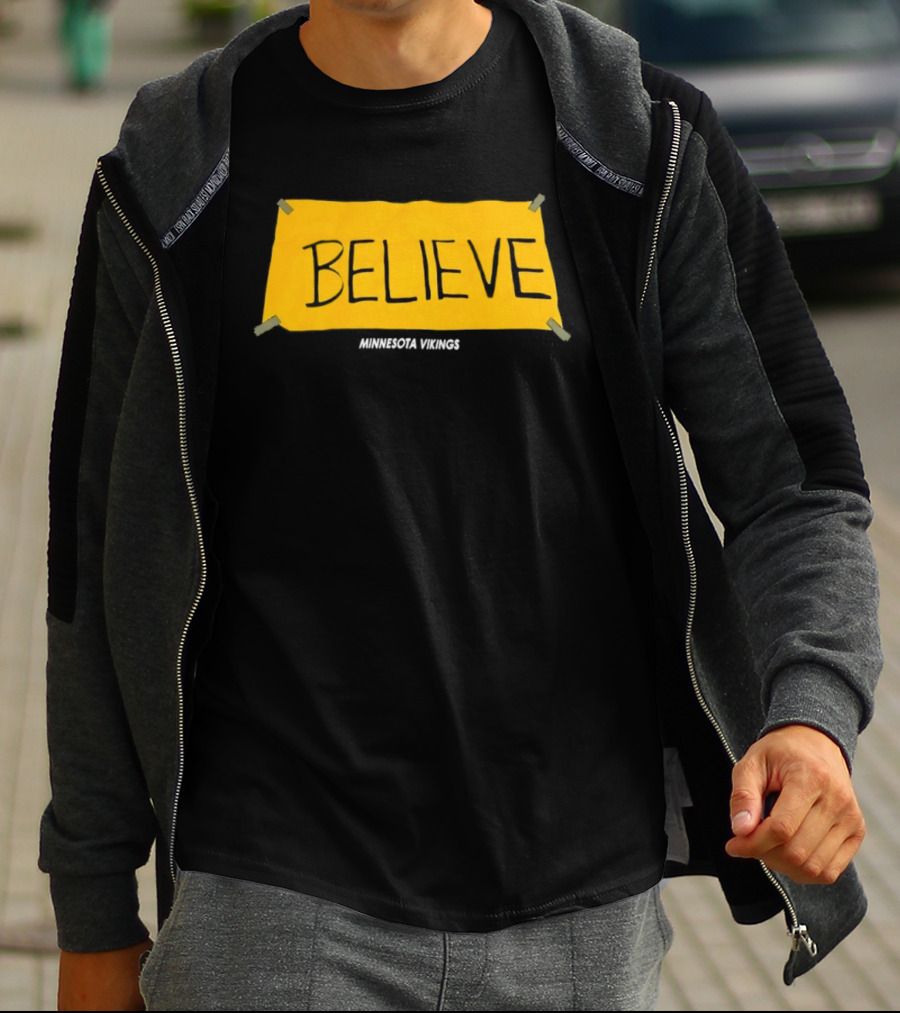 Believe Minnesota Vikings T-Shirt