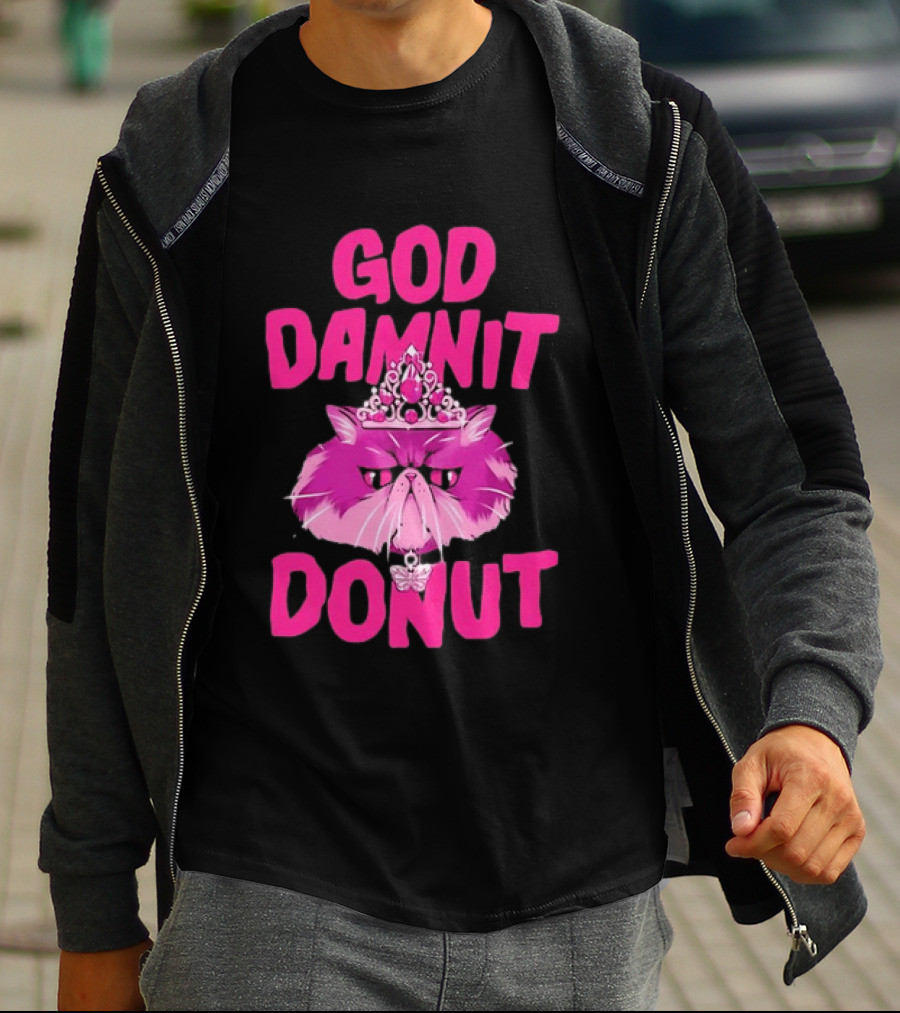 God Damnit Donut Grumpy Cat Princess T-Shirt