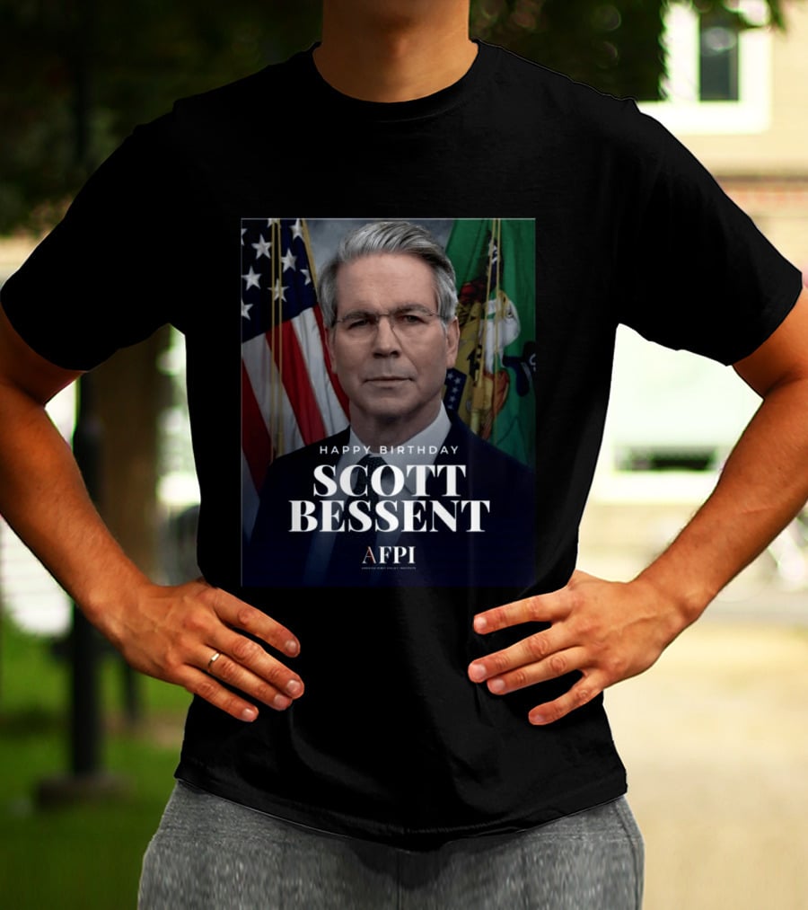 Happy Birthday Scott Bessent AFPI Celebration T-Shirt
