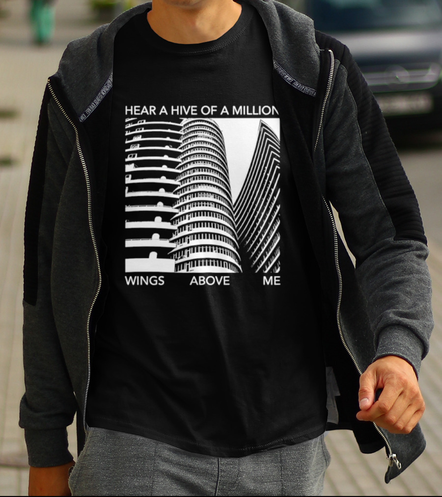 Hear A Hive Of A Million Wings Above Me Urban Architecture T-Shirt