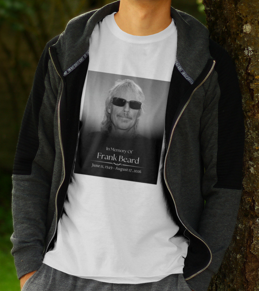 In Memory Of Frank Beard June 11 1949 August 17 2026 T-Shirt