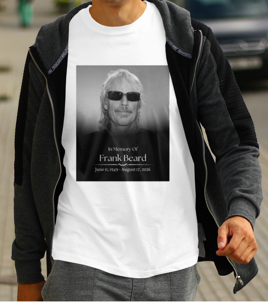 In Memory Of Frank Beard June 11 1949 August 17 2026 T-Shirt