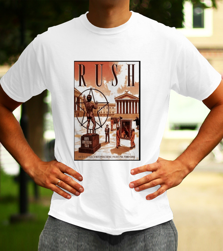 RUSH Fifty Something Tour Philadelphia Xfinity Mobile Arena Aug 21 23 2026 T-Shirt