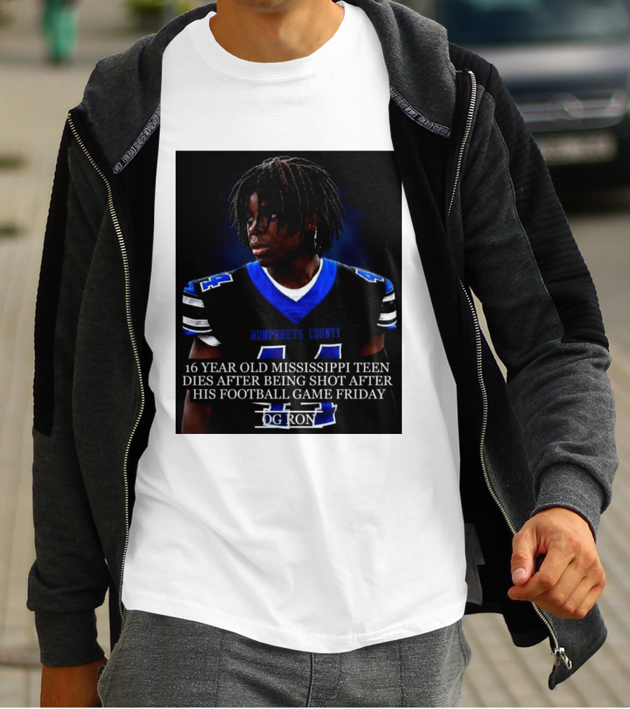 16 Year Old Humphreys County Mississippi Teen Dies After Being Shot After His Football Game Friday OG Ron T-Shirt