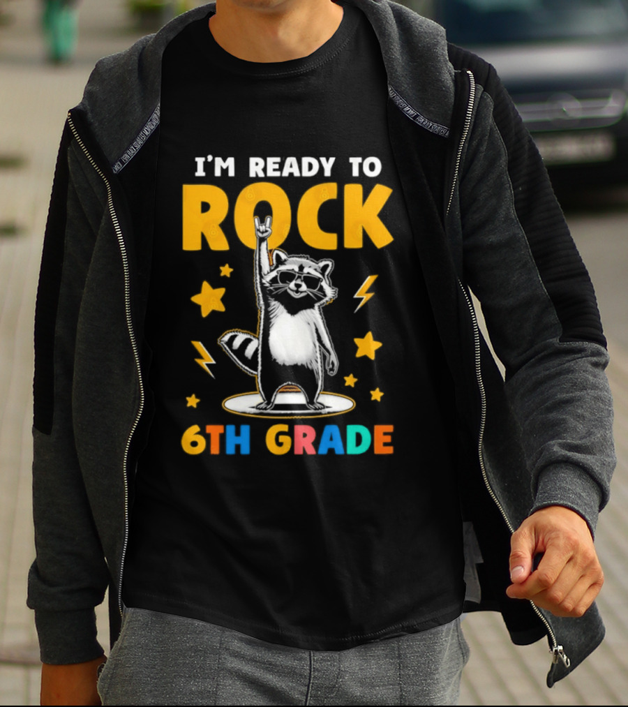 I'm Ready To Rock 6th Grade Raccoon Back To School T-Shirt