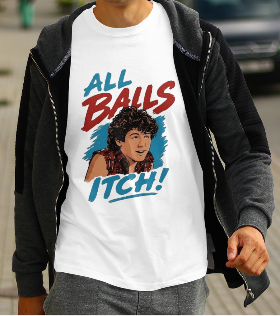 All Balls Itch 80s Movie Comedy T-Shirt