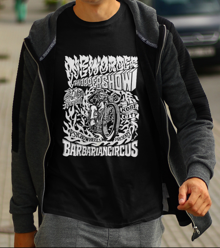 New Order Chopper Show 21st Annual Kobe City Psychowheels Barbarian Circus Flamed Motorcycle T-Shirt
