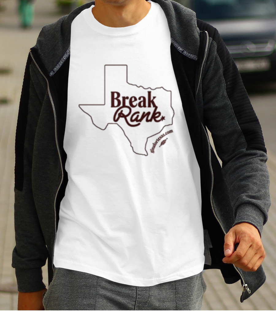Gina Hinojosa Break Rank Texas Governor Store White T-Shirt