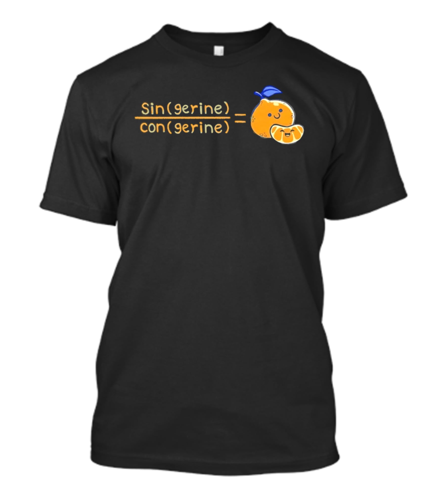 Singerine Divided By Congerine Equals Tangerine Math Pun T-Shirt