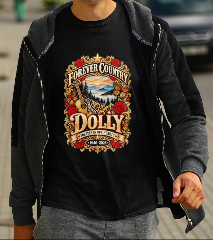 Forever Country Dolly Forever In Our Hearts 1946 2026 T-Shirt